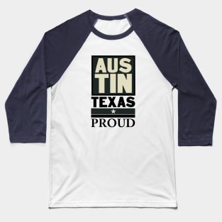 Austin Texas Proud Baseball T-Shirt